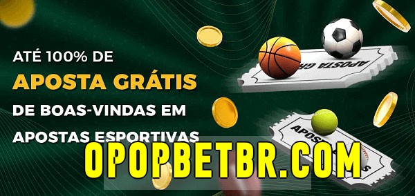 opopbet.com bet Ate 100% de Aposta Gratis